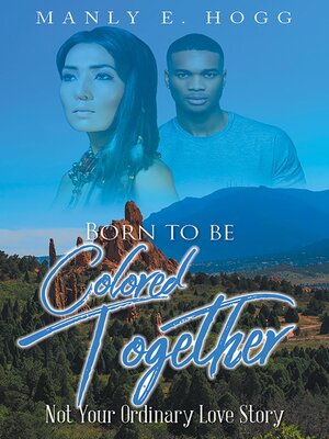 cover image of Born to be Colored Together